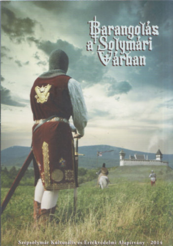 Milbich Tam�s (szerk.) - Barangol�s a Solym�ri V�rban