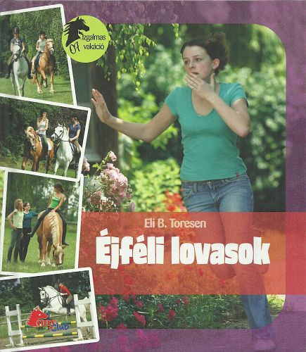 Eli B. Toresen - jfli lovasok (Izgalmas vakci, PonyClub)