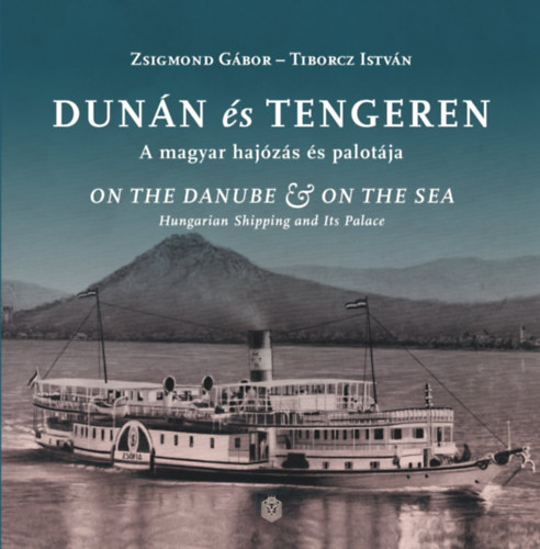 Zsigmond Gbor, Tiborcz Istvn - Dunn s tengeren