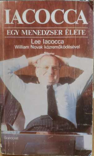 Iacocca L.-Novak W - Iacocca-Egy menedzser �lete