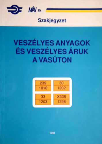 Mezei Istv�n (szerk.) - Vesz�lyes anyagok �s vesz�lyes �ruk a vas�ton