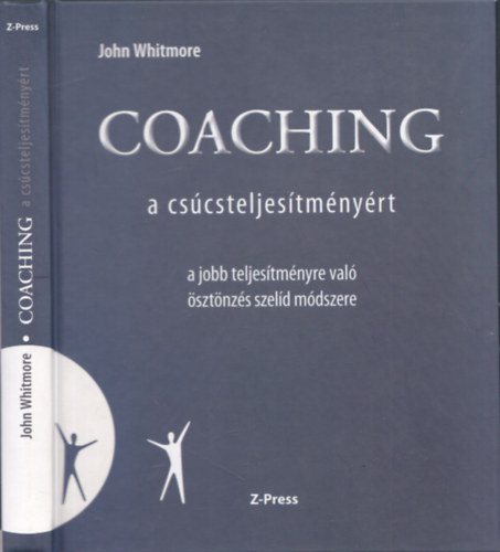 Whitmore, John - Coaching - a cs�csteljes�tm�ny�rt