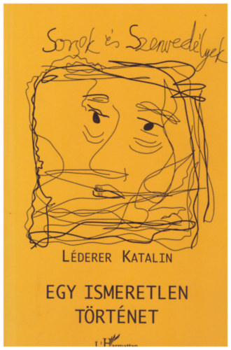 L�derer Katalin - Egy ismeretlen t�rt�net