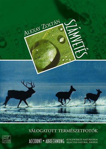 Alexay Zolt�n - Sz�mvet�s (V�logatott term�szetfot�k)
