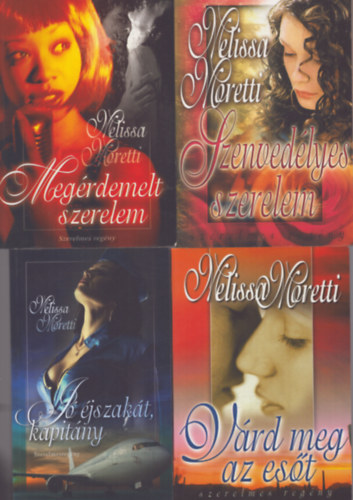 Melissa Moretti - 4 db Melissa Moretti romantikus kötet: Szenvedélyes szerelem - Megérdemelt szerelem - Várd meg az esőt - Jó éjszakát, kapitány