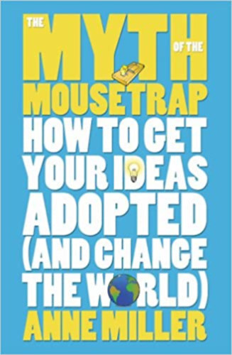 Anne Miller - The Myth of the Mousetrap