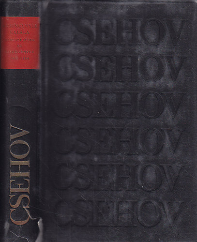 Anton Pavlovics Csehov - A csinovnyik halla (Elbeszlsek s kisregnyek) - Szmozott