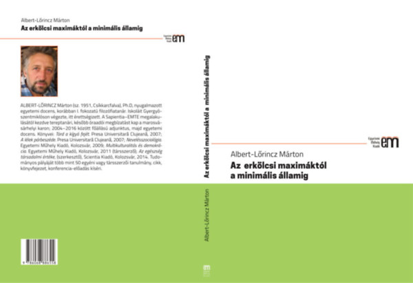 Albert-Lőrincz Márton - Az erkölcsi maximáktól a minimális államig. Politikai történeti perspektívában