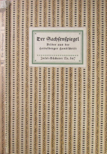 Eberhard Freiherrn K�nssberg - Der Sachsenspiegel. Bilder aus der Heildelberger Handschrift