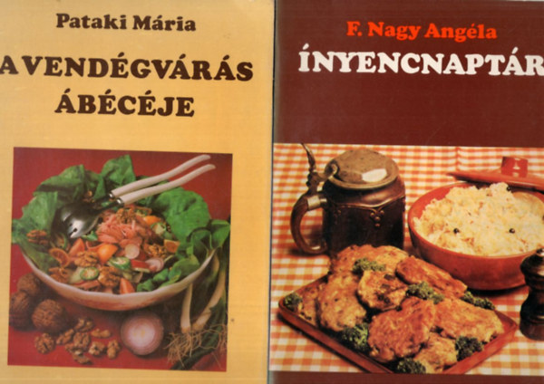 Tuds Zsa Zsa, Pataki Mria, F. Nagy Angla, Lvai Vera - 5 db szakcsknyv: Hst ptl telek, hstalan napokra, Gymlcss, trs, sajtos telek, nyencnaptr, A vendgvrs bcje, Energik az asztalon - Lakoms knyv Fldlakknak