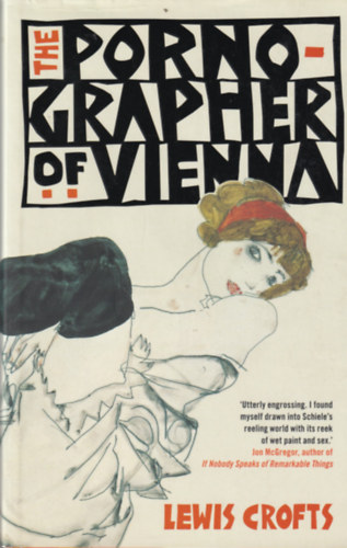 Lewis Crofts - The Pornographer of Vienna