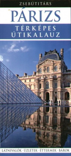 Dent, Marion; Hall, Derek; Juby, Sue - Párizs - Zsebútitárs