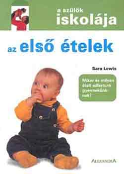 Sara Lewis - Az els telek (A szlk iskolja)