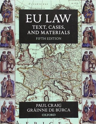 Paul Craig, Grinne de Brca - EU Law: Text, Cases and Materials