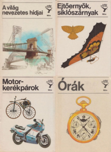 Bálint Sándor, Dr. Jasinszky István, Horváth Árpád, Tóth Lóránd - 4 db a Kolibri könyvek sorozatból: A világ nevezetes hídjai + Motorkerékpárok + Órák + Ejtőernyők, siklószárnyak