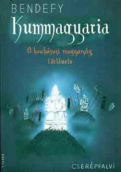 Bendefy László - Kummagyaria
