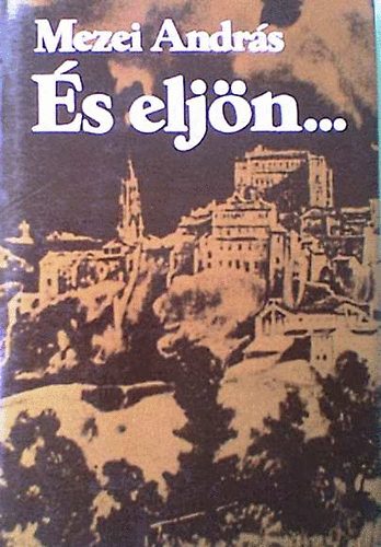 Mezei Andrs - s eljn...