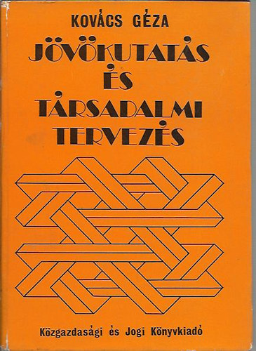 Kovcs Gza - Jvkutats s Trsadalmi tervezs