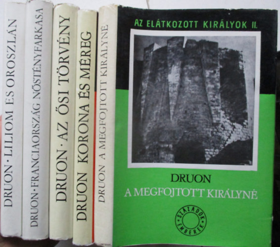 Az eltkozott kirlyok II-VI. - A megfojtott kirlyn+Korona s mreg+Az si trvny+Franciaorszg nstnyfarkasa+Liliom s oroszln (Szzadok-Emberek)