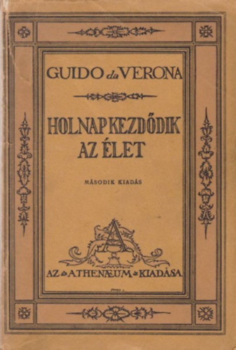 Guido Da Verona - Holnap kezd�dik az �let