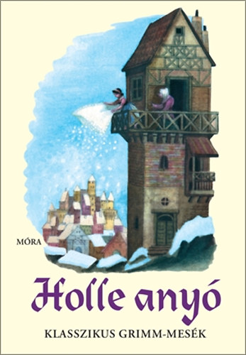 Jacob Grimm, Grimm, Wilhelm - Holle anyó