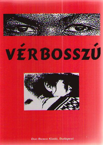 Trugly J�zsefn� (ford.) - V�rbossz� - Misszi�s elbesz�l�s a d�lamerikai kivar�kr�l