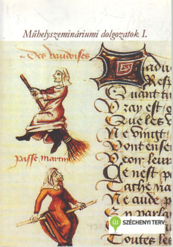 Kov�cs Szilvia, R�v�sz �va (szerk.) - M�helyszemin�riumi dolgozatok I.