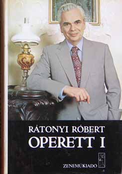 Rátonyi Róbert - Operett I.-II.