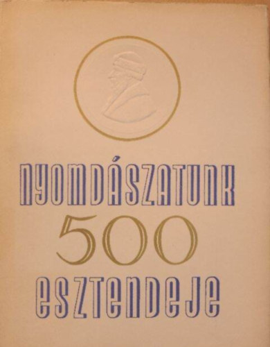 Novk Lszl (szerk.) - Nyomdszatunk 500 esztendeje