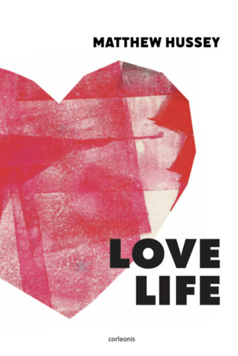 Hussey, Matthew - Love Life