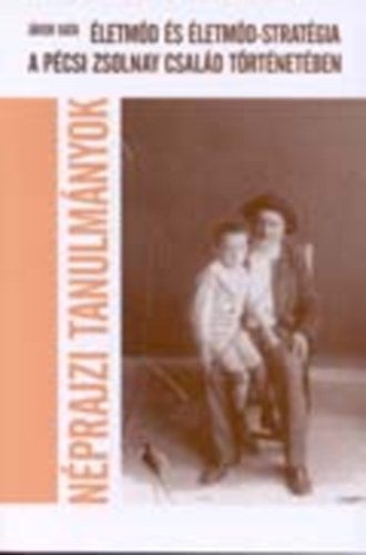 Jvor Kata - letmd s letmd-stratgia a pcsi Zsolnay csald trtnetben