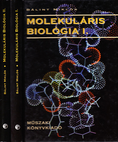 Blint Mikls - Molekulris biolgia I-II.