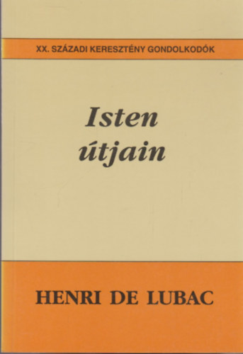 Henri De Lubac - Isten tjain