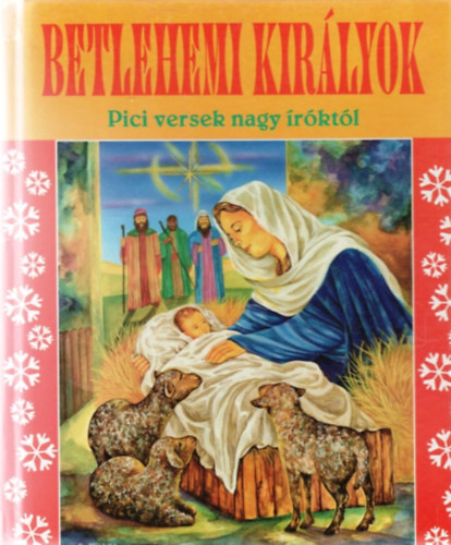 Kohl Attila (knyvterv s illusztrci) - Betlehemi kirlyok - pici versek nagy rktl