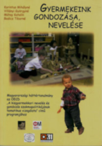 Korintus-Villnyi-Mtay-Badics - Gyermekeink gondozsa, nevelse-Magyarorszgi httrtanulmny az OECD.