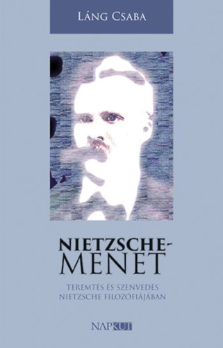 L�ng Csaba - Nietzsche-menet