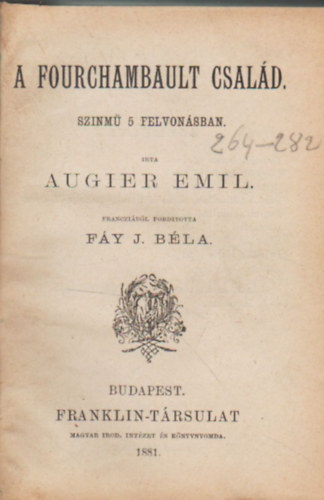 Augier Emil, P�lffy Albert, Salvatore Farina - A Fouchambault csal�d - 6 m� egyben