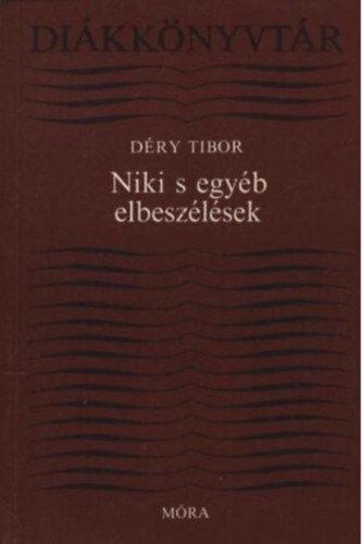 D�ry Tibor - Niki s egy�b elbesz�l�sek