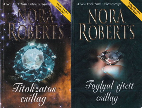 Nora Roberts - 2 db Nora Roberts regény: Foglyul ejtett csillag + Titokzatos csillag