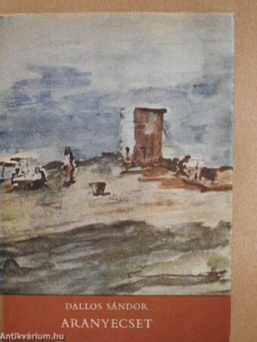 Dallos Sándor - Aranyecset + A Nap szerelmese