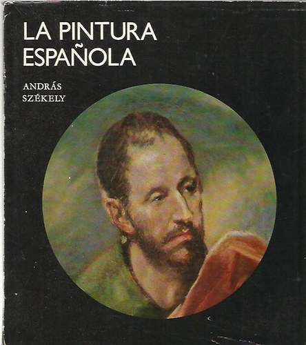 Andrs Szkely - La pintura Espanola