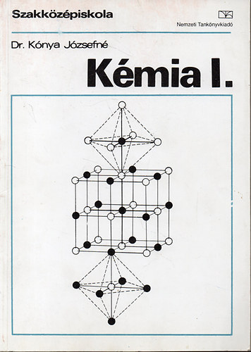 Knya Jzsefn dr. - Kmia I. (Kzismereti kmia)