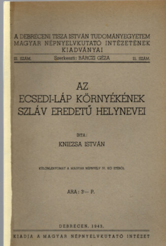 Kniezsa Istvn - Az Ecsedi-lp krnyknek szlv eredet helynevei