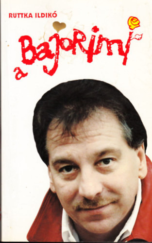 Ruttka Ildik� - A Bajorimi