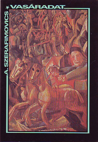 A. Szerafimovics - Vas�radat
