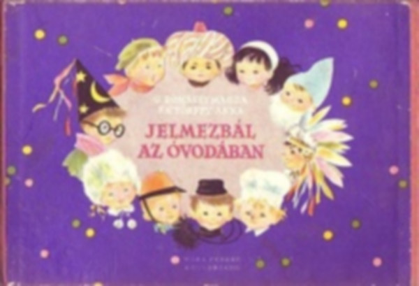 Donászy Magda - Jelmezbál az óvodában