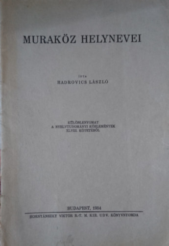 Hadrovics Lszl - Murakz helynevei