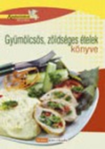 Pelle Jzsefn Nagy Elvira - Gymlcss, zldsges telek knyve