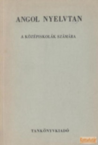 Dr. Budai-Radvnyi - Angol nyelvtan a kzpiskolk szmra