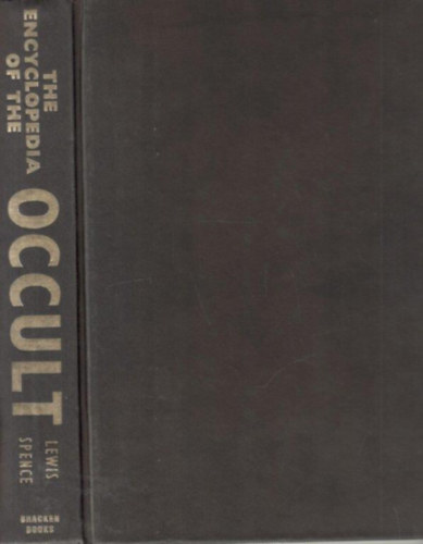 Lewis Spence - The Encyclopedia of the Occult